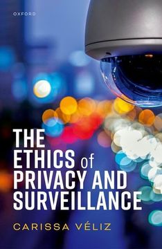 portada The Ethics of Privacy and Surveillance (en Inglés)
