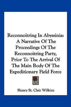 portada reconnoitring in abyssinia: a narrative of the proceedings of the reconnoitring party, prior to the arrival of the main body of the expeditionary (in English)