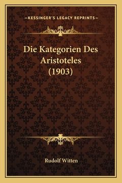 portada Die Kategorien Des Aristoteles (1903) (en Alemán)