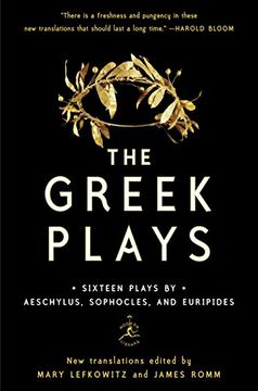 portada The Greek Plays: Sixteen Plays by Aeschylus, Sophocles, and Euripides (Modern Library Classics) (en Inglés)