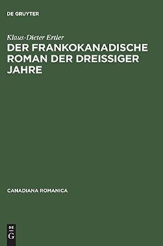 portada Der Frankokanadische Roman der Dreißiger Jahre (Canadiana Romanica) (en Alemán)