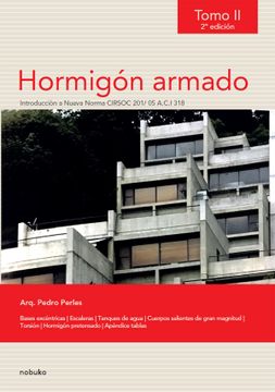 portada Hormigón Armado Tomo 2 - 2da Edicion / Perles (in Spanish)