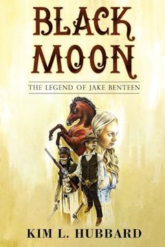 portada Black Moon: The Legend of Jake Benteen (en Inglés)