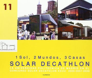 portada Solar Decathlon: La Universidad Politecnica de Madrid en el Concu rso Solar Decathlon Eeuu 2005-2007-2009