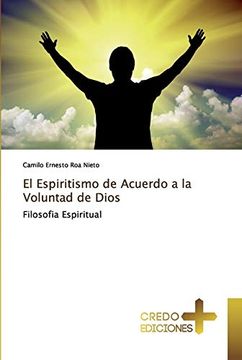 portada El Espiritismo de Acuerdo a la Voluntad de Dios: Filosofia Espiritual