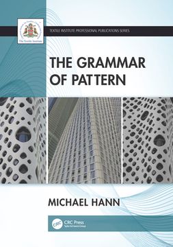 The Grammar of Pattern (en Inglés)