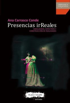 portada Presencias Irreales: Simulacros, Espectros y Construccion de Realidades (e