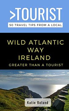 portada Greater Than a Tourist-Wild Atlantic Way Ireland: 50 Travel Tips from a Local (en Inglés)