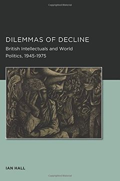portada Dilemmas of Decline (Berkeley Series in British Studies) (en Inglés)