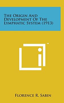 portada The Origin and Development of the Lymphatic System (1913)