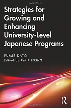 portada Strategies for Growing and Enhancing University-Level Japanese Programs (en Inglés)