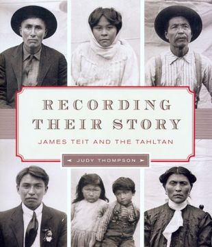 portada Recording Their Story: James Teit and the Tahltan (en Inglés)