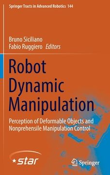 portada Robot Dynamic Manipulation: Perception of Deformable Objects and Nonprehensile Manipulation Control (in English)