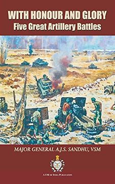 portada With Honour and Glory: Five Great Artillery Battles (en Inglés)