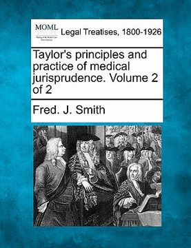 portada taylor's principles and practice of medical jurisprudence. volume 2 of 2 (en Inglés)