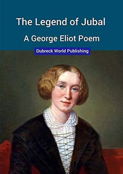 portada The Legend of Jubal, a George Eliot Poem (en Inglés)