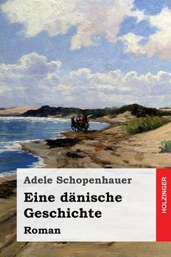portada Eine dänische Geschichte: Roman (en Alemán)
