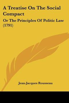 portada a treatise on the social compact: or the principles of politic law (1791) (in English)