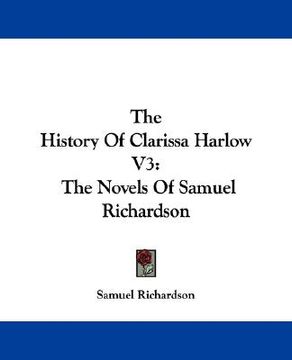 portada the history of clarissa harlow v3: the novels of samuel richardson (in English)
