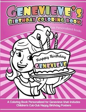 portada Genevieve's Birthday Coloring Book Kids Personalized Books: A Coloring Book Personalized for Genevieve that includes Children's Cut Out Happy Birthday