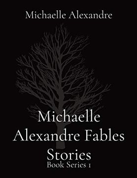 portada Michaelle Alexandre Fables Stories: Book Series 1 