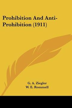 portada prohibition and anti-prohibition (1911) (en Inglés)