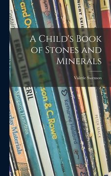 portada A Child's Book of Stones and Minerals (en Inglés)