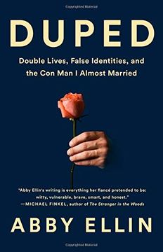 portada Duped: Double Lives, False Identities, and the con man i Almost Married 