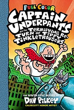 portada Captain Underpants and the Terrifying Return of Tippy Tinkletrousers Colour Edition (Hb): 9 (in English)