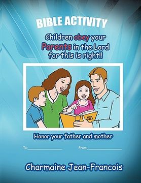 portada children obey your parents in the lord for this is right (en Inglés)