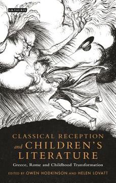 portada Classical Reception and Children's Literature: Greece, Rome and Childhood Transformation (en Inglés)