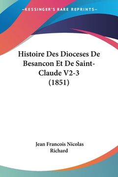 portada Histoire Des Dioceses De Besancon Et De Saint-Claude V2-3 (1851) (in French)