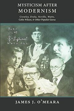 portada Mysticism After Modernism: Crowley, Evola, Neville, Watts, Colin Wilson and Other Populist Gurus