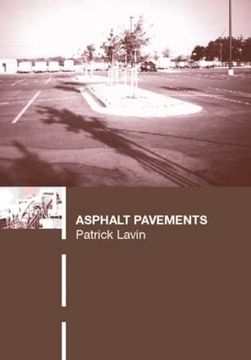 portada Asphalt Pavements: A Practical Guide to Design, Production and Maintenance for Engineers and Architects (en Inglés)