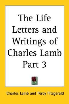 portada the life letters and writings of charles lamb part 3 (in English)