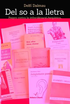 portada Del so a la Lletra: Papers Contra la Imbecilització Lingüística: 20 (Entrevol) (en Catalá)