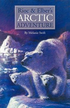 portada rioc and elber's arctic adventure (in English)