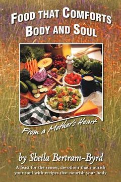 portada food that comforts body and soul: from a mother's heart (in English)