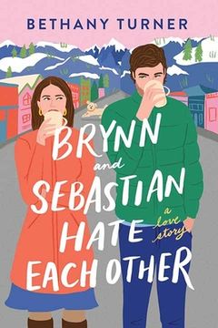portada Brynn and Sebastian Hate Each Other (en Inglés)