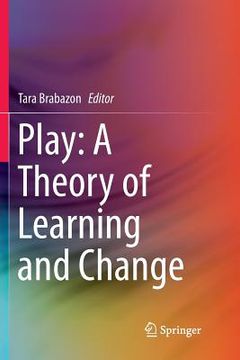 portada Play: A Theory of Learning and Change (en Inglés)