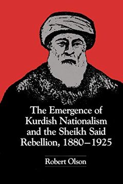 portada The Emergence of Kurdish Nationalism and the Sheikh Said Rebellion, 1880-1925 (en Inglés)