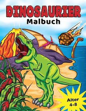 portada Dinosaurier Malbuch: für Kinder von 4-8 Jahren, Prähistorische Dino Färbung für Jungen & Mädchen (in German)