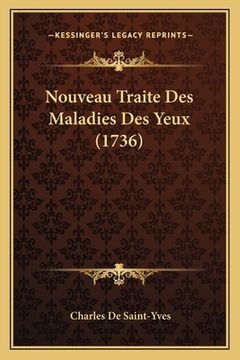 portada Nouveau Traite Des Maladies Des Yeux (1736) (en Francés)