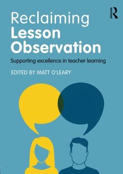 portada Reclaiming Lesson Observation: Supporting Excellence In Teacher Learning (en Inglés)