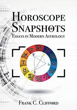 portada Horoscope Snapshots: Essays in Modern Astrology (en Inglés)