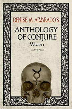 portada Denise m. Alvarado's Anthology of Conjure Vol. 1 