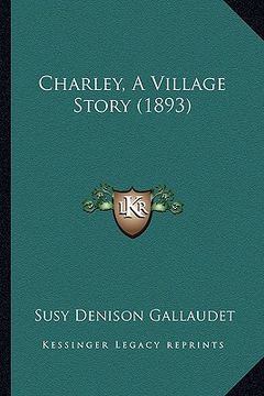 portada charley, a village story (1893) (en Inglés)