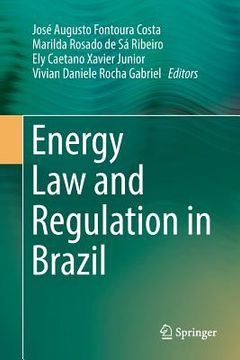 portada Energy Law and Regulation in Brazil (en Inglés)