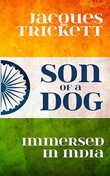 portada Son of a Dog: Immersed in India [Idioma Inglés] (in English)