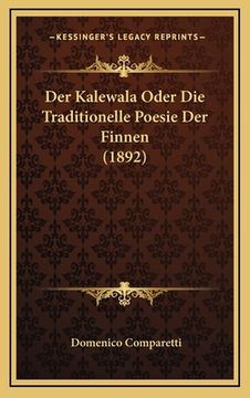 portada Der Kalewala Oder Die Traditionelle Poesie Der Finnen (1892) (en Alemán)